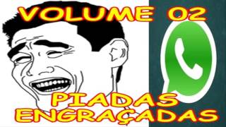 PIADAS ENGRAÇADAS PARA WHATSAPP VOLUME 02 [upl. by Leihcar]