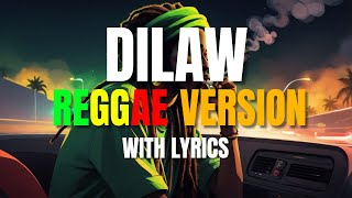 Dilaw  Reggae Version With Lyrics  Maki  DJ Judaz [upl. by Oiretule]