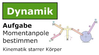 ⚙️ Momentanpole bestimmen 3 Technische Mechanik Dynamik Kinematik [upl. by Medrek]