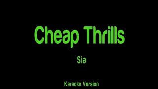 Cheap Thrills Sia  karaoke version [upl. by Amrita]