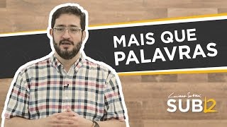 SUB12 MAIS QUE PALAVRAS  Luciano Subirá [upl. by Cohn]