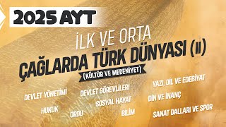 4 AYT Tarih  İlk ve Orta Çağlarda Türk Dünyası Kültür ve Medeniyeti  Ramazan YETGİN  2025 [upl. by Anahsal]