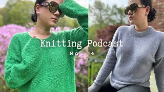 Knitting Podcast No 4 Finished Peggy amp Stockholm Sweaters [upl. by Jeritah559]