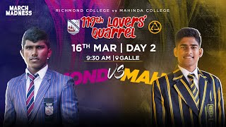 Richmond College vs Mahinda College  119th Lovers Quarrel  Day 02 [upl. by Lion]