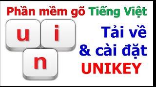 Hướng dẫn tải về và cài đặt phần mềm UNIKEY gõ Tiếng Việt trên máy tính❤ Việt Nam Channel ❤ [upl. by Nodnalb]