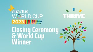 Enactus World Cup 2023 Closing Ceremony amp World Cup Winner [upl. by Tillio684]