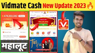 Vidmate Cash New update 2023🔥 Vidmate Cash Earning App  Refer and Earn  Free Loot 🎁 [upl. by Scheider366]