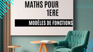 Modèles de Fonctions  Linéaire Affine et du Second Degré  Cours de Maths Première [upl. by Airalav]