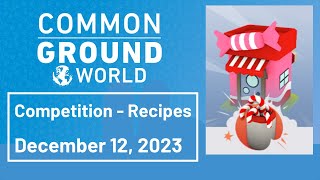 Gala Games Common Ground World  Reward Competition  December 12 2023 [upl. by Yragerg]