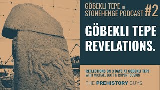 GÖBEKLI TEPE REVELATIONS Thoughts on 3 days at Göbekli Tepe [upl. by Gothurd]