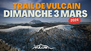 TRAIL DE VULCAIN dimanche 3 MARS 2024 [upl. by Deirdre]