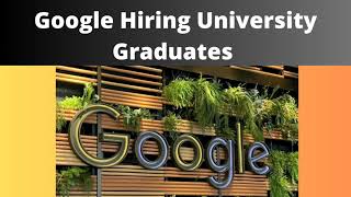 Google Hiring University Graduates career job google freshers [upl. by Jeannine]