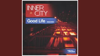 Good Life Remastered [upl. by Ytoc]