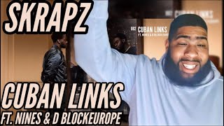 Skrapz  Cuban Links ft NinesTV amp DBlockEuropeTV Reaction [upl. by Nivlen]