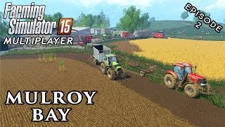 Multiplayer Farming Simulator 15  Mulroy Bay  Episode 2 [upl. by Priscilla281]