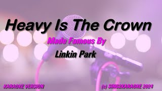 Linkin Park Heavy Is The Crown Karaoke Version Lyrics [upl. by Estele915]