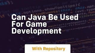 can java be used for game development [upl. by Keraj]