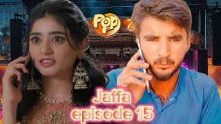 Drama serial jaffa episode 15 100k VIEWS [upl. by Hinkel189]