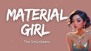 The Volunteers  Material Girl Madonna cover [upl. by Dominick241]