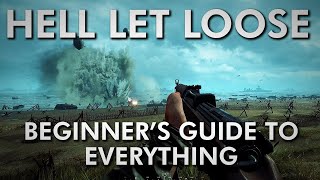 Hell Let Loose  Beginners Guide to EVERYTHING  2023 [upl. by Enyleve]