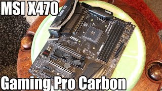 MSI X470 Gaming Pro Carbon AC Review  Awesome X470 [upl. by Notirb]