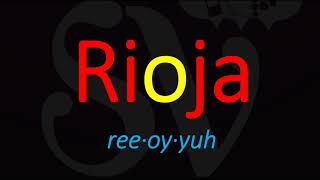 How to Pronounce Rioja Spanish Wine Pronunciation [upl. by Thomasine737]