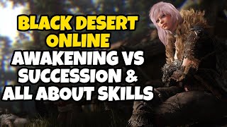 BDO Beginner Guide  Awakening vs Succession Skill points Skill Addons amp more [upl. by Eonak]