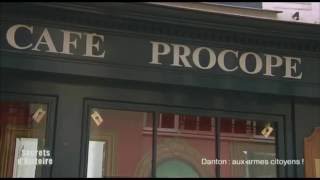 Secrets dHistoire  Danton  aux armes citoyens   Le café Procope [upl. by Damha721]