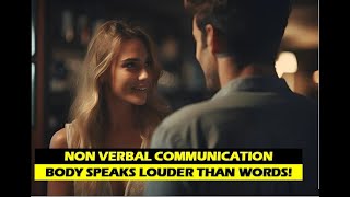 The Unspoken Power of NonVerbal Communication [upl. by Troyes]