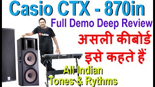 असली कीबोर्ड इसे कहते हैं  Casio CTX 870in Detailed Review Hindi  Pen Drive  All Tones amp Rhythms [upl. by Louisa659]