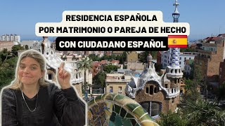 RESIDENCIA ESPAÑOLA POR MATRIMONIO o PAREJA DE HECHO con ciudadano español  ARRAIGO FAMILIAR [upl. by Luehrmann]