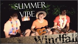 Summer Vibe  Walk Off The Earth Windfall Cover [upl. by Ardnuhsal]