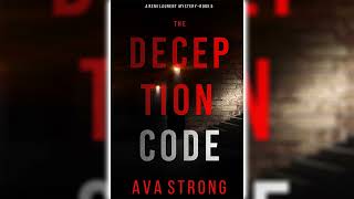 The Deception Code Remi Laurent FBI Suspense Thriller 5 by Ava Strong 🎧📖 Mystery Audiobook [upl. by Glynias]