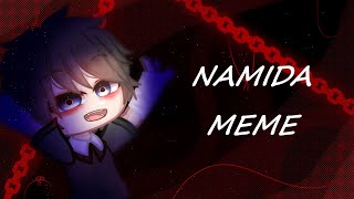 NAMIDA MEME  Gacha Club  Fnaf  Blood Warning [upl. by Tamra]