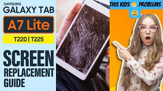 Samsung Tab A7 Lite Screen Replacement SMA220 SMT225 Detailed and simple method [upl. by Oz]