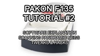 Pakon  Nexlab F135 Scanner Tutorial 2  Software amp Tweaks [upl. by Eenat]