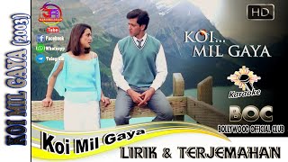 KOI MIL GAYA  OST KOI MIL GAYA KARAOKE INSTRUMENT 🎧 LIRIK amp TERJEMAHAN [upl. by Cida]