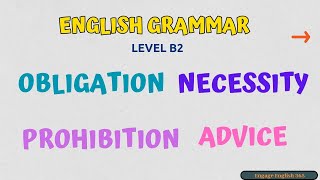 English Obligation Necessity Prohibition Advice I Level B2 I Learn English I Practice English [upl. by Schroer]