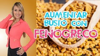 💖👰 Como TOMAR FENOGRECO para AUMENTAR EL BU5TO [upl. by Cates]