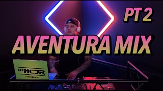 AVENTURA MIX PT 2 💃🔥 LO MEJOR DE AVENTURA❗️ DJMCJR TV DJMCJR 2024 [upl. by Armanda]