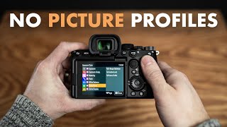 Stop wasting your time with Picture Profiles Sony A7SIII  A7III [upl. by Flieger]