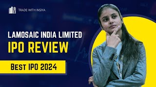 Lamosaic India Limited IPO Review  Open Date 21 Oct  Net Profit Rise  Ipo 2024 [upl. by Notgnimer306]