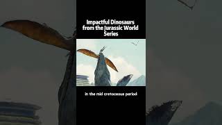 Impactful Dinosaurs from the Jurassic World Series foryou movie transformers [upl. by Vance]