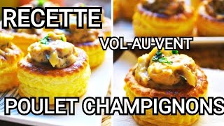 Le VOLAUVENT Poulet et Champignons Frais de Paris [upl. by Casanova]