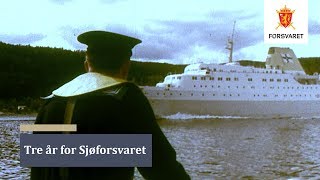 Tre år for Sjøforsvaret [upl. by Pierette]