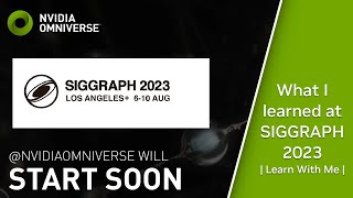 SIGGRAPH 2023 A Conference for Tool Makers  What I Learned  Learn With Me [upl. by Noneek]