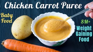 Quick amp Easy Chicken Puree for 818M Babies  CarrotChickenPotato Puree  Weight Gain Baby Food [upl. by Sherris]