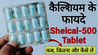 Shelcal500 Tablet Benefits amp Review in hindi  Calcium with Vitamin D3 Tablet [upl. by Lledrac967]