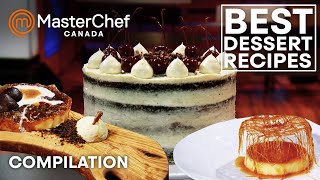 Best Dessert Recipes in MasterChef Canada Season 5  MasterChef World [upl. by Rie58]