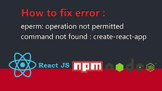 Fix npm error  eperm operation not permitted [upl. by Darlene]